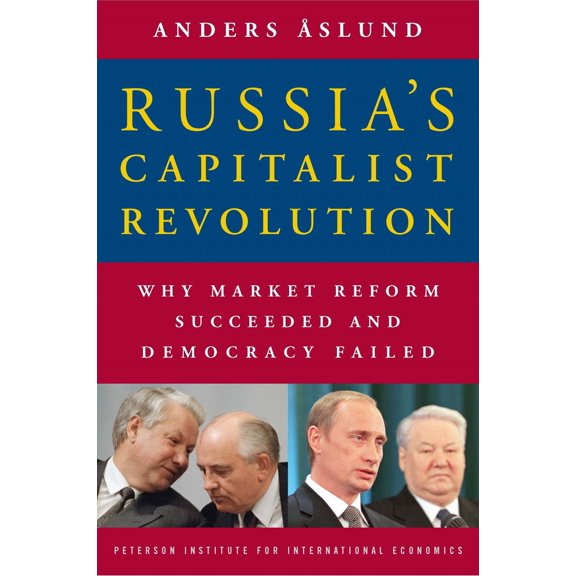 Pre-Owned Russia's Capitalist Revolution: Why Market Reform Succeeded and Democracy Failed (Paperback) 0881324094 9780881324099