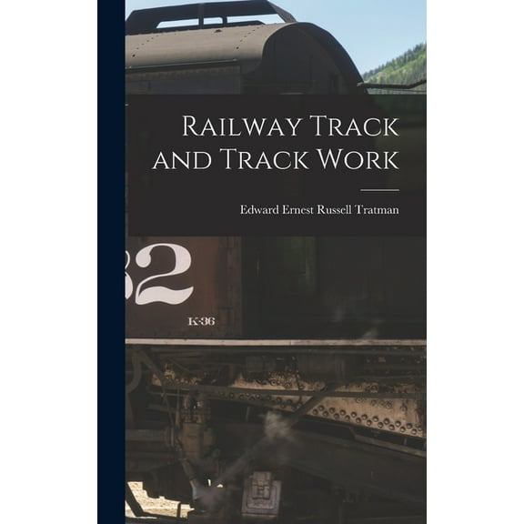 Railway Track and Track Work (Hardcover)