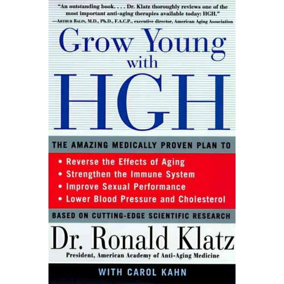 Grow Young With Hgh, Carol Kahn, Ronald Klatz Paperback