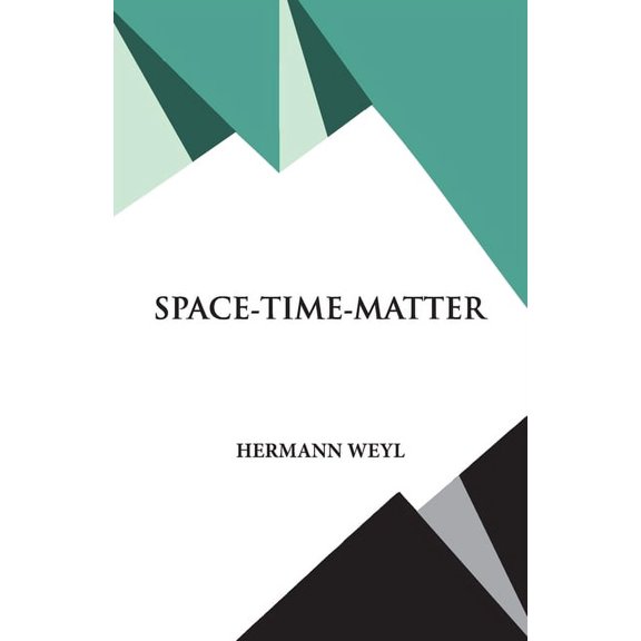 Space- Time- Matter, (Paperback)