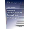 thumbnail image 1 of Entropies of Condensed Phases and Complex Systems: A First Principles Approach (Springer Theses), 1 of 2