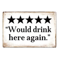 "Would drink here again" Funny Bar Sign or Man Cave Decor | 12x8″ Durable Vintage Metal Beer Signs Wall Decorations for Home Bar/Basement/Garage/Mancave