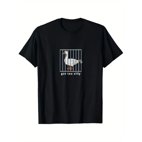 Got Too Silly Goose Meme Funny Animal Humor Family Gag Gift Unisex T-Shirt A11061, up to size 5XL