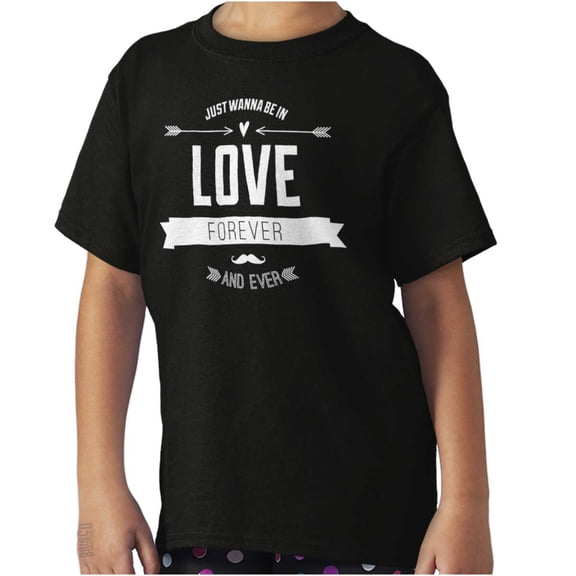 Love Forever Cute Romantic Valentine Girls Kids T Shirt Tees Teen Brisco Brands XS
