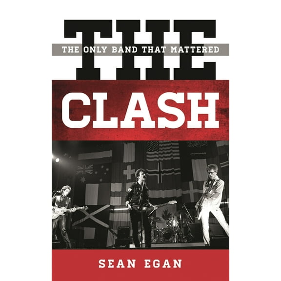 Tempo: A Rowman & Littlefield Music Rock The Clash: The Only Band That Mattered, (Hardcover)