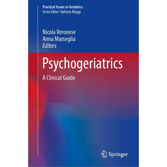 Practical Issues in Geriatrics Psychogeriatrics: A Clinical Guide, (Hardcover)