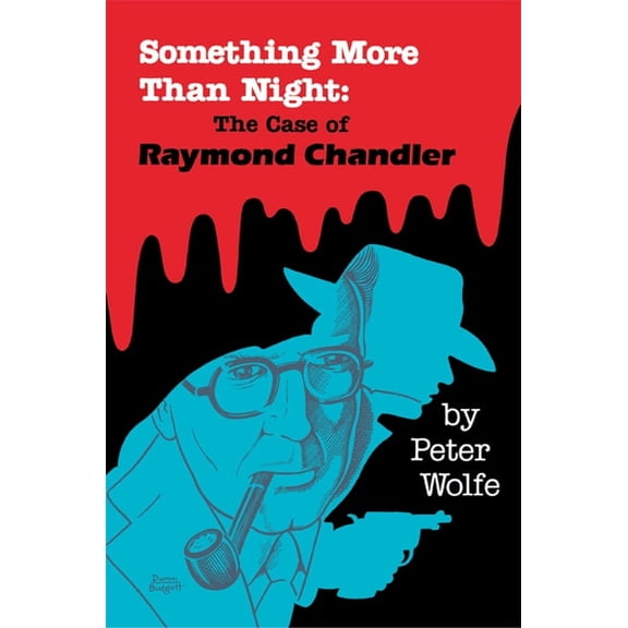 Something More than Night: The Case of Raymond Chandler, (Paperback)