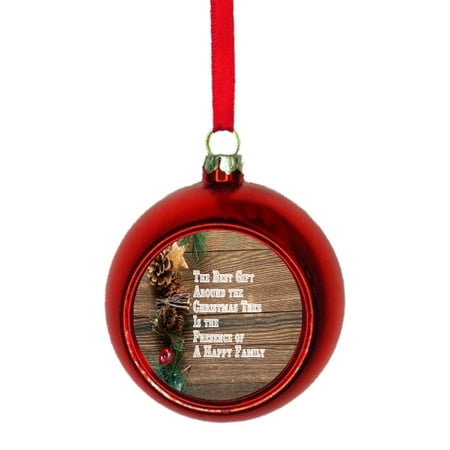 The Best Gift Around The Christmas Tree is The Presence of a Happy Family Quote Bauble Christmas Ornaments Red Bauble Tree Xmas (Best Family Tree Design)
