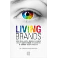 thumbnail image 2 of Pre-Owned Living Brands: How Biology & Neuroscience Shape Consumer Behaviour & Brand Desirability (Paperback) 1911498797 9781911498797, 2 of 2