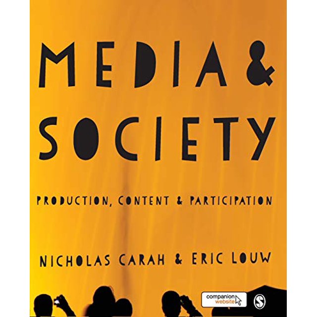 Media and Society: Production, Content and Participation