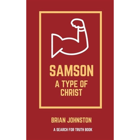 Pre-Owned Samson: A Type of Christ (Paperback)