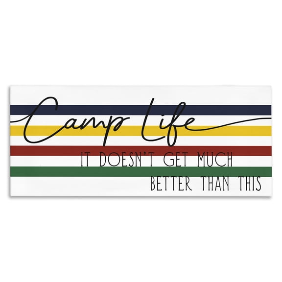 Stupell Industries Farmhouse Camp Life Doesn't Get Much Better Positivity Striped Canvas Art, 24 x 10, by Lil' Rue