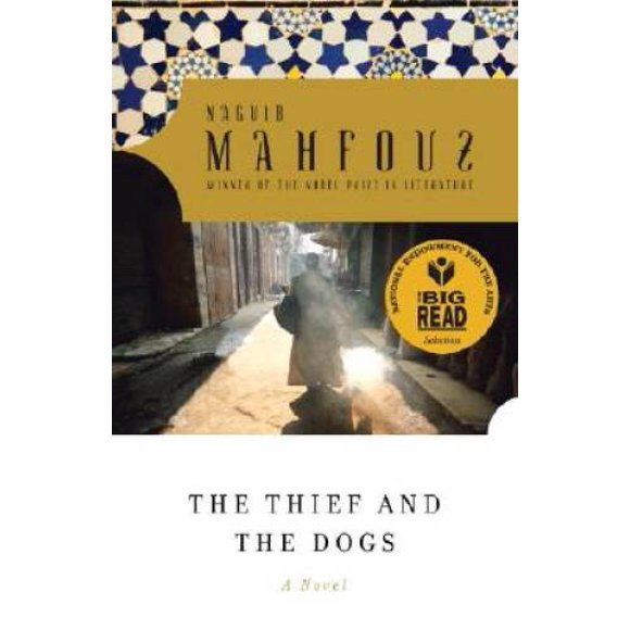 Pre-Owned The Thief and the Dogs (Paperback 9780385264624) by Naguib Mahfouz