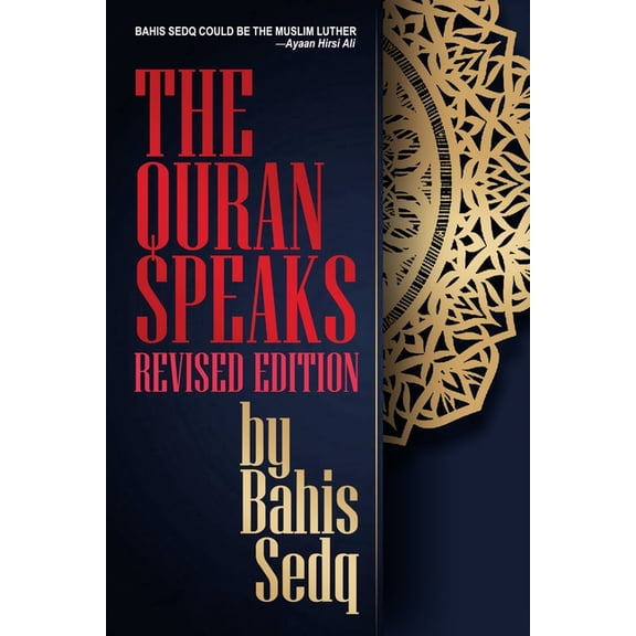 The Quran Speaks - Revised Edition, (Paperback)