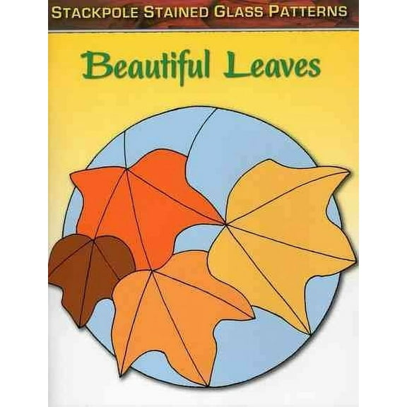 Stained Glass Patterns: Beautiful Leaves (Paperback)