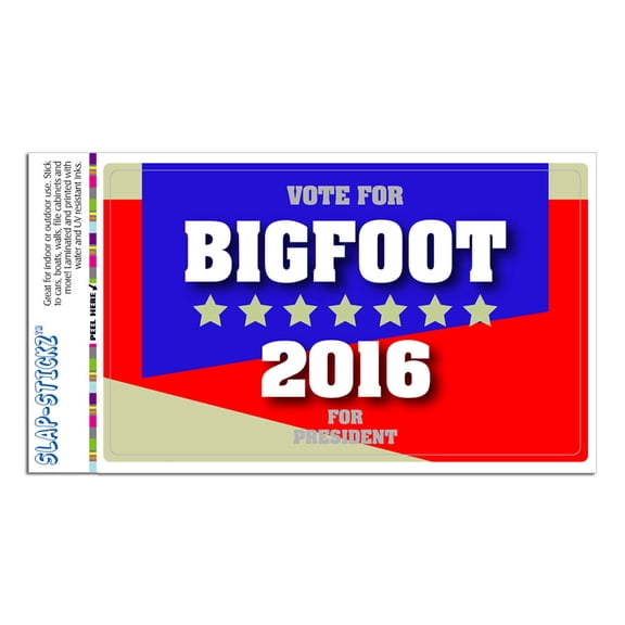 Bigfoot For President 2016 Election SLAP-STICKZ(TM) Premium Sticker