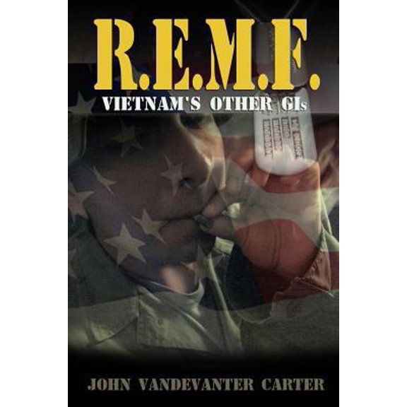 Pre-Owned R.E.M.F.: Vietnam's Other GIs (Paperback) 1620067811 9781620067819