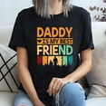 thumbnail image 3 of Daddy Is My Best Friend T-Shirt — Cute Fathers Day or Birthday Gift for Dad Shirt, 3 of 5
