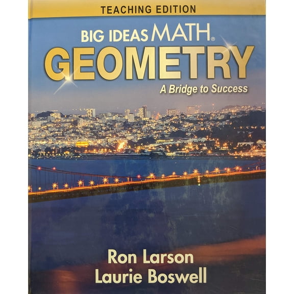 Pre-Owned Big Ideas Math: A Bridge to Success Geometry Teaching Edition, 9781642089721, 1642089729