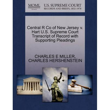 Court Shooting Jersey - Central R Co of New Jersey V. Hart U.S. Supreme Court Transcript of Record with Supporting Pleadings