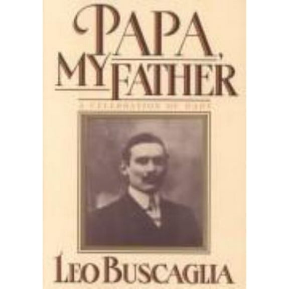 Pre-Owned Papa, My Father: A Celebration of Dads (Hardcover) 1556420870 9781556420870
