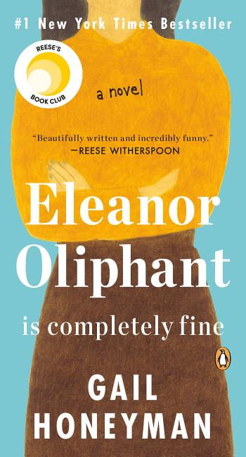 eleanor oliphant is perfectly fine eleanor oliphant is perfectly fine
