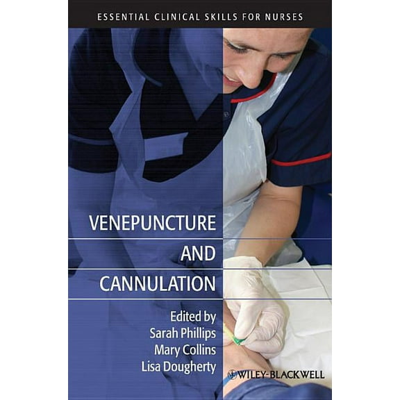 Essential Clinical Skills for Nurses: Venepuncture and Cannulation (Paperback)