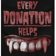 thumbnail image 2 of Every Donation Helps Vampire Blood Womens Slim Fit Graphic Tee Brisco Brands S, 2 of 5