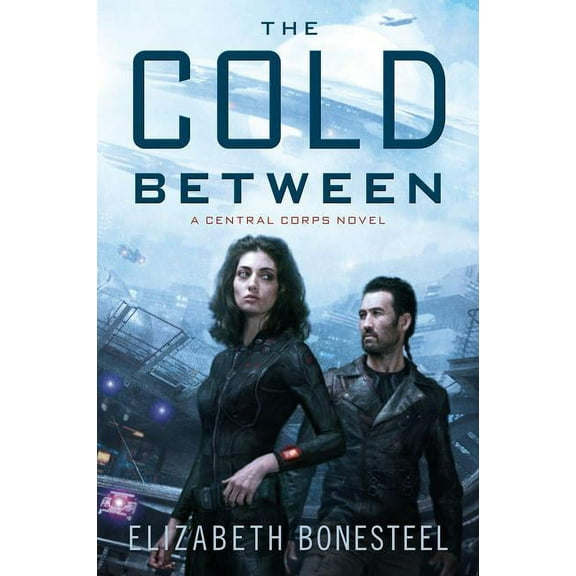 The Cold Between: A Central Corps Novel, (Paperback)