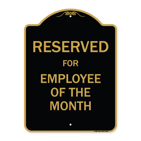SignMission A-DES-BG-1824-9907 18 x 24 in. Designer Series Sign - Reserved for Employee of the Month, Black & Gold