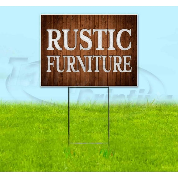 Rustic Furniture (18" x 24") Yard Sign, Includes Metal Step Stake