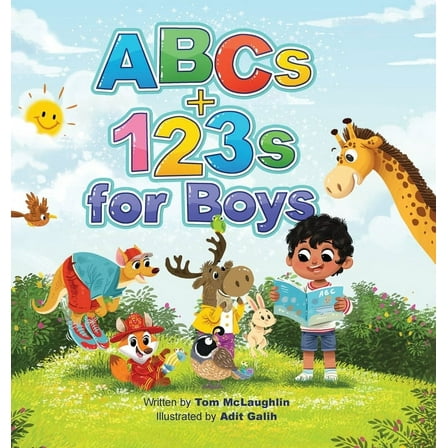 ABCs and 123s ABCs and 123s for Boys: A fun Alphabet book to get Boys Excited about Reading and Counting! Age 0-6. (Baby shower, toddl, Book 1, (Hardcover)