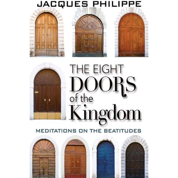 The Eight Doors of the Kingdom, (Paperback)