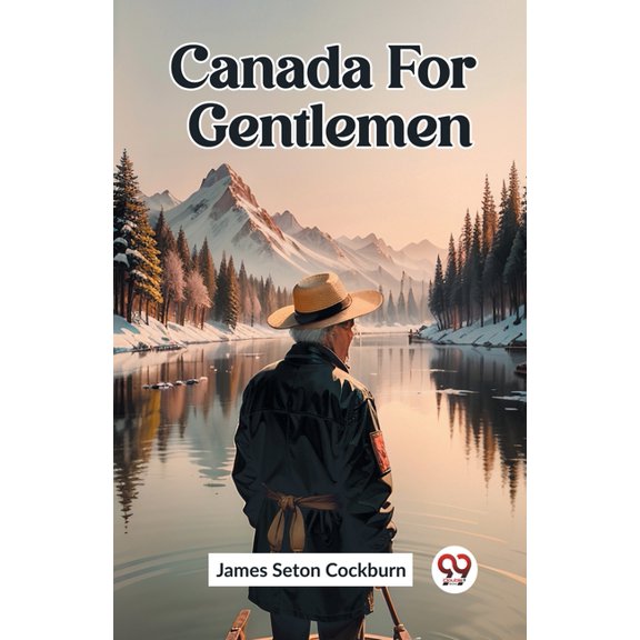 Canada For Gentlemen, (Paperback)