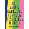 The Lady's Handbook For Her Mysterious Illness 0708898858 (Hardcover - Used)