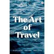 The Art of Travel, (Paperback)