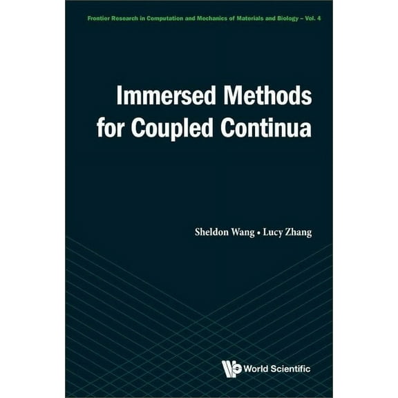 Frontier Research in Computation and Mec Immersed Methods for Coupled Continua, Book 0, (Hardcover)