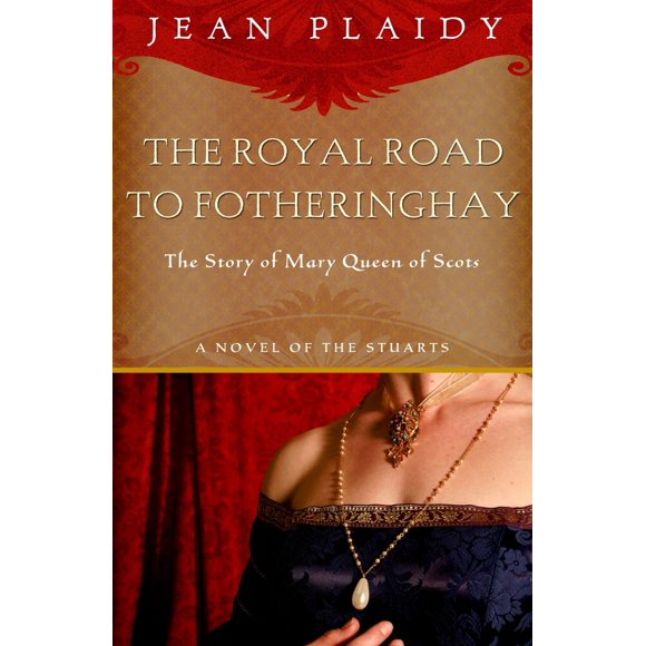 Pre-Owned Royal Road to Fotheringhay: The Story of Mary, Queen of Scots (Paperback) 0609810235 9780609810231