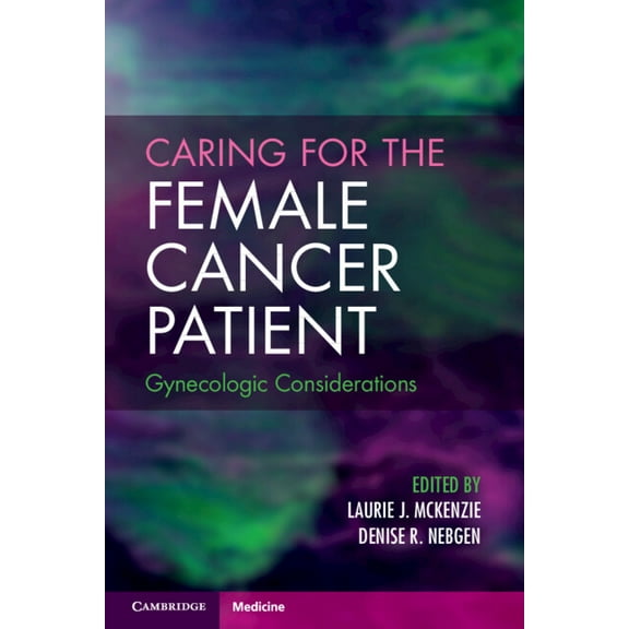 Caring for the Female Cancer Patient, (Paperback)