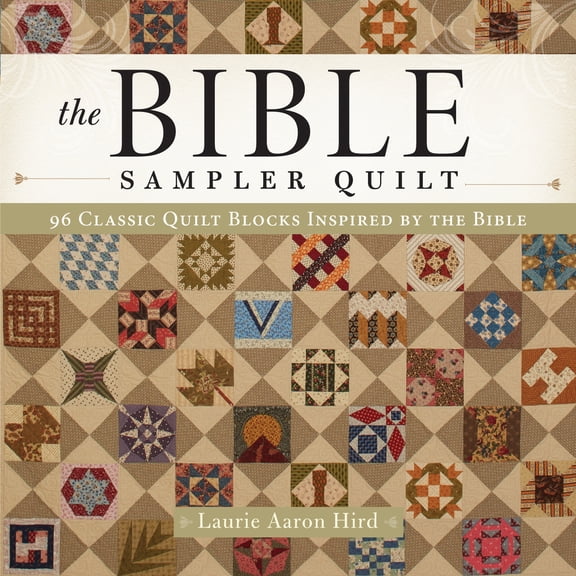 Pre-Owned The Bible Sampler Quilt: 96 Classic Quilt Blocks Inspired by the Bible (Paperback) 1440245967 9781440245961