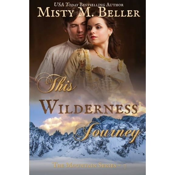 Mountain This Wilderness Journey, Book 7, (Paperback)