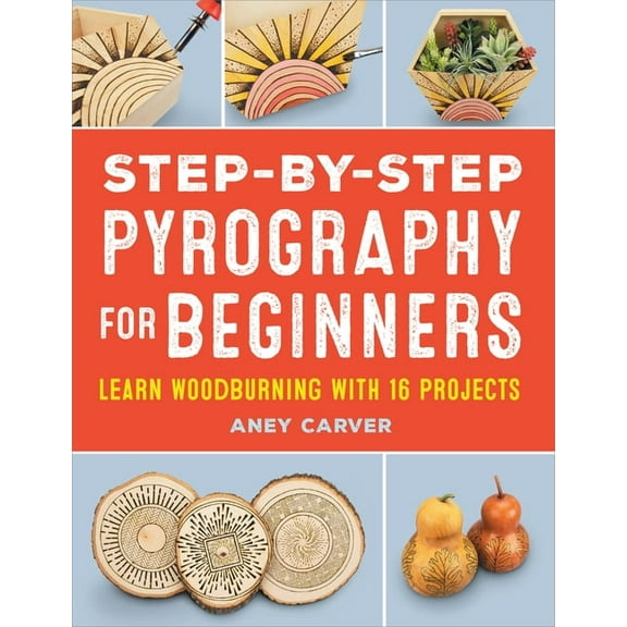 Step-By-Step Pyrography for Beginners, (Paperback)