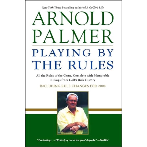 Pre-Owned Playing by the Rules : All the Rules of the Game, Complete with Memorable Rulings From Golf's Rich History (Paperback)