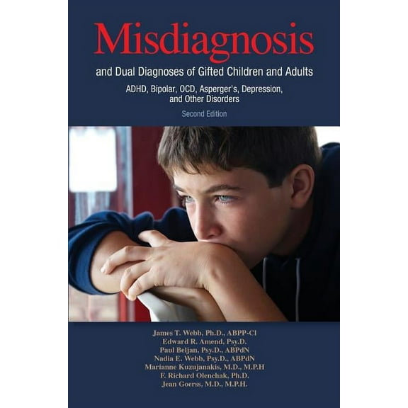Misdiagnosis and Dual Diagnoses of Gifted Children and Adults: Adhd, Bipolar, Ocd, Asperger's, Depression, and Other Dis, (Paperback)