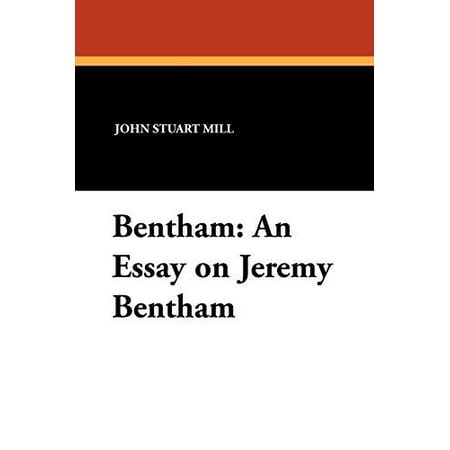 jeremy bentham essay Bentham is quite a rare and popular topic for writing an essay, but it certainly is bentham and his contribution to ethics jeremy bentham was an english. jeremy bentham essay Bentham is quite a rare and popular topic for writing an essay, but it certainly is bentham and his contribution to ethics jeremy bentham was an english.
