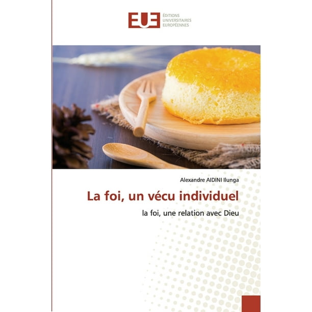 La Foi Un Vecu Individuel Paperback Walmart Com Walmart Com