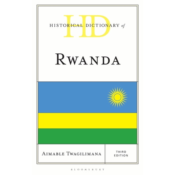 Historical Dictionaries of Africa Historical Dictionary of Rwanda, (Hardcover)
