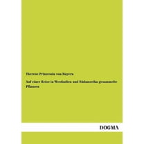 Auf Einer Reise in Westindien Und Sudamerika Gesammelte Pflanzen (Paperback)
