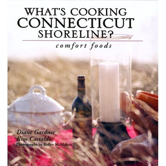 Pre-Owned What's Cooking Connecticut Shoreline? (Hardcover) 0977367517 9780977367511