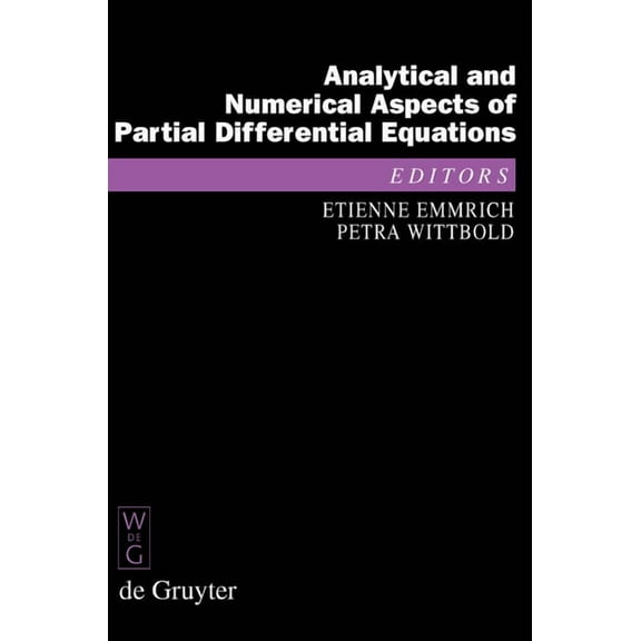 de Gruyter Proceedings in Mathematics Analytical and Numerical Aspects of Partial Differential Equations: Notes of a Lecture Series, (Hardcover)